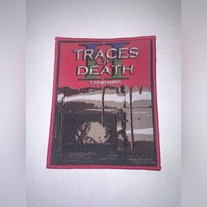 TRACES OF DEATH II, IT JUST GOT DEADER, RED BORDER, SEW ON WOVEN PATCH